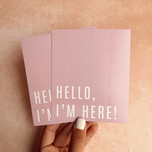 Cargar imagen en el visor de la galería, Tarjetas de Agradecimiento 10x12 cm | Hello I'm Here Pink