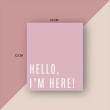 Cargar imagen en el visor de la galería, Tarjetas de Agradecimiento 10x12 cm | Hello I'm Here Pink