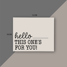 Cargar imagen en el visor de la galería, Thank You Cards "Hello this ones for you!" (Beige)