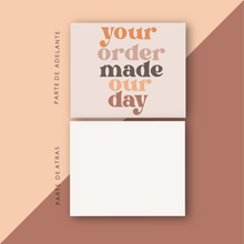 Cargar imagen en el visor de la galería, Tarjetas de Agradecimiento 10x12 cm | Your order made our day