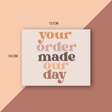 Cargar imagen en el visor de la galería, Tarjetas de Agradecimiento 10x12 cm | Your order made our day