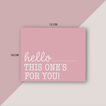 Cargar imagen en el visor de la galería, Thank You Cards &quot;Hello this ones for you!&quot; (Pink)
